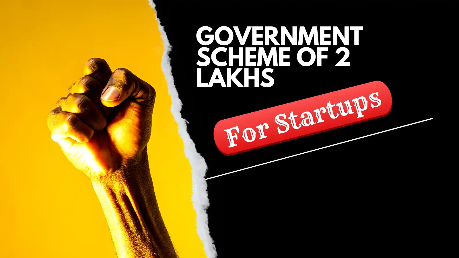 Government Scheme for startup which give 2 lakhs rupees for registered startups.