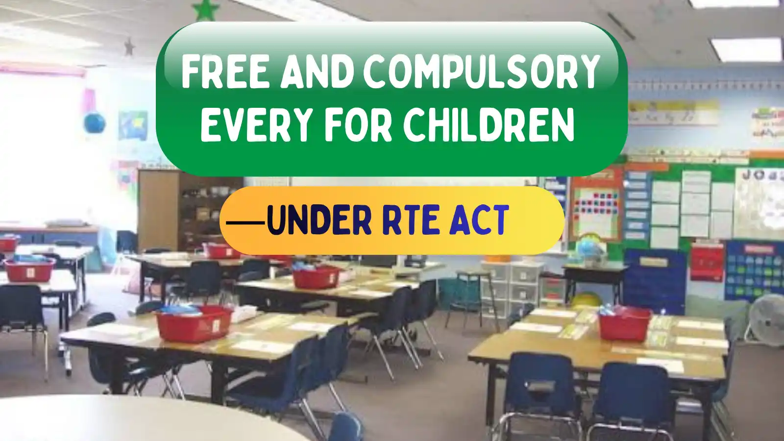 Free and compulsory education India classroom scene with students studying under RTE Act