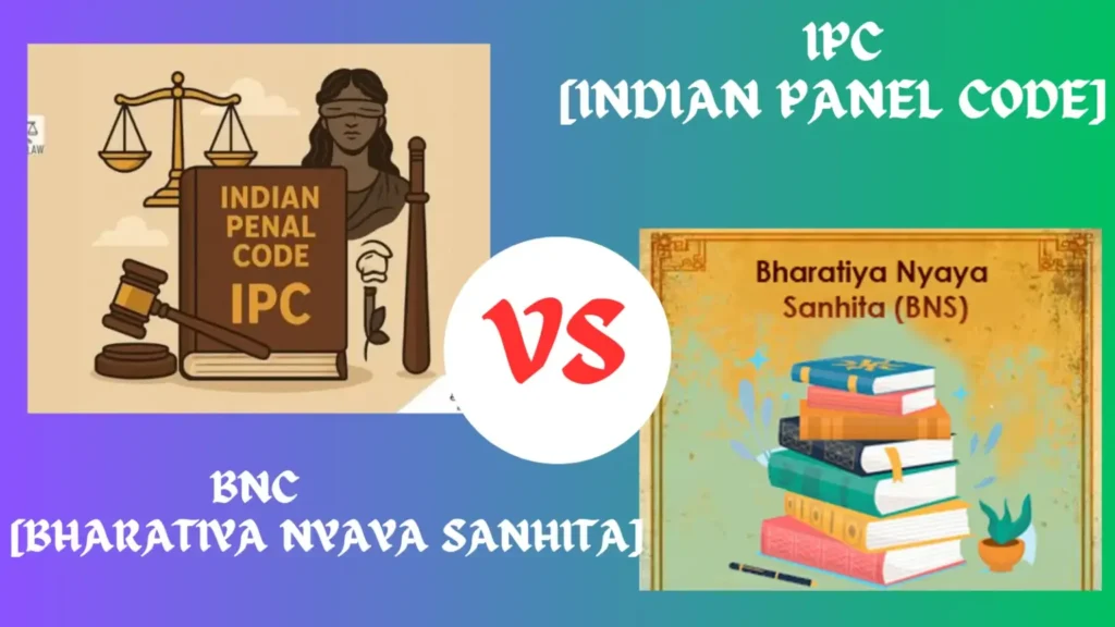 Old and New Criminal laws showing in the image IPC Vs BNS.
