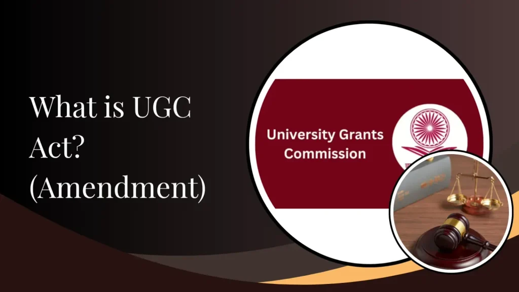 What is UGC Act Amendment 2026 illustration featuring University Grants Commission logo and legal reforms in Indian higher education
